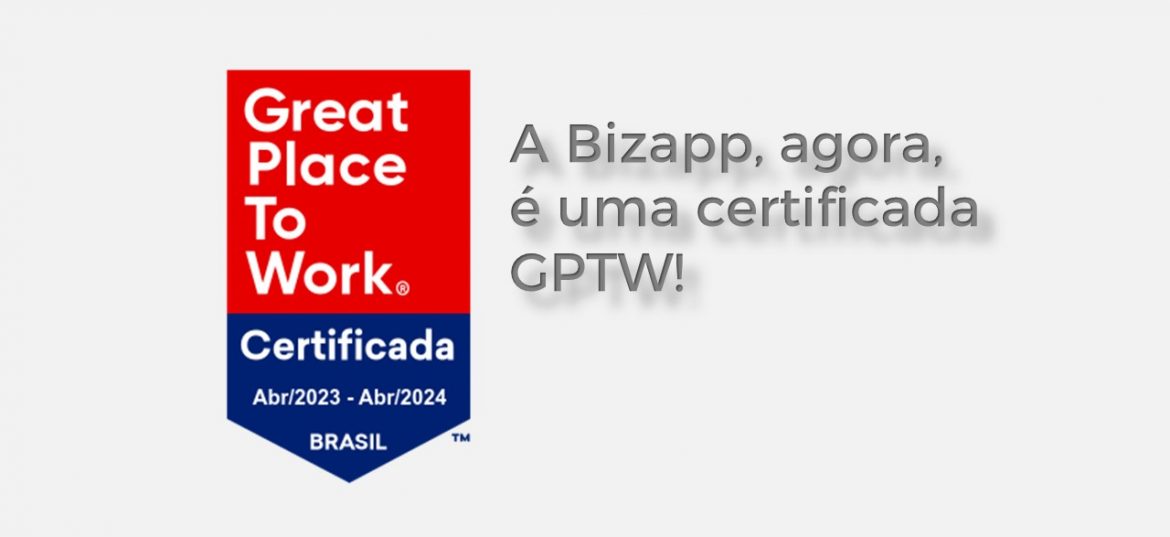 A Bizapp é certificada GTPW